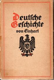 Deutsche Geschichte von Einhart. Deutsche Geschichte von Einhart.