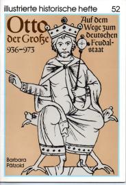 Otto der Grosse (936-973). Auf dem Wege zum deutschen Feudalstaat Otto der Grosse (936-973). Auf dem Wege zum deutschen Feudalstaat