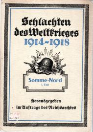 Schlachten des Weltkrieges. Band: 20-21. Somme-Nord. Die Brennpunkte der Schlacht im Juli 1916. Teil I-II Schlachten des Weltkrieges. Band: 20-21. Somme-Nord. Die Brennpunkte der Schlacht im Juli 1916. Teil I-II