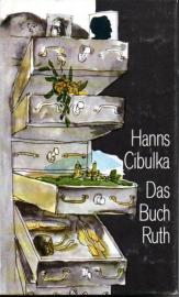 Das Buch Ruth : Aus den Aufzeichnungen des Archäologen Michael S. 