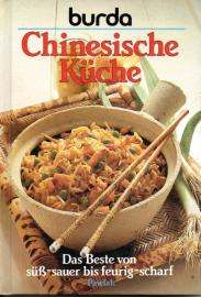 Burda- Kochbuch Chinesische Küche. Das Beste von süß-sauer bis feurig-scharf