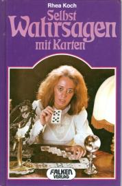 Wahrsagen mit Karten. Die Zukunft in Liebe, Beruf und Finanzen.
