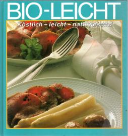 Bio - Leicht Köstlich - leicht - naturgesund. 