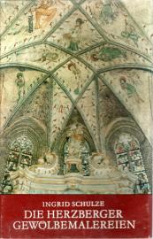 Die Herzberger Gewölbemalereien : Jüngstes Gericht u. Marienkult in spätmittelalterlichen Bildzyklen der Stadtkirche St. Nikolai zu Herzberg an der Elster. 