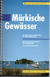 Wasserwanderatlas Märkische Gewässer 1 : 100 000. Mit allen Wasser- Wanderrouten der Mark Brandenburg Wasserwanderatlas Märkische Gewässer 1 : 100 000. Mit allen Wasser- Wanderrouten der Mark Brandenburg