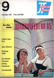 JT JUGEND UND TECHNIK 13 Jhg. Heft 9 / 1965 JT JUGEND UND TECHNIK 13 Jhg. Heft 9 / 1965