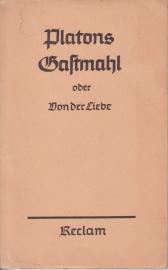 Platons Gastmahl oder Von der Liebe 