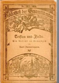 Tristan und Isolde. Ein Gedicht in Romanzen. Mit einer Vorbemerkung und dem Bilde des Dichters. Tristan und Isolde. Ein Gedicht in Romanzen. Mit einer Vorbemerkung und dem Bilde des Dichters.