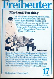 Freibeuter : Vierteljahresschrift für Kultur und Politik. Heft 17: Mord und Totschlag Freibeuter : Vierteljahresschrift für Kultur und Politik. Heft 17: Mord und Totschlag