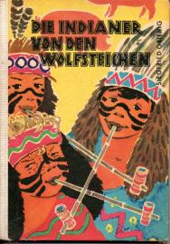 Die Indianer von den Wolfsteichen