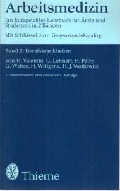 Arbeitsmedizin, Band 2: Berufskrankheiten