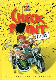 Checkpoint Califax: Die Abrafaxe in Berlin