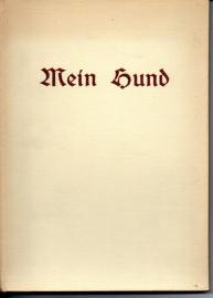 Mein Hund - Ein Ratgeber für alle Hundefreunde