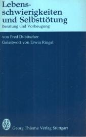 Lebensschwierigkeiten und Selbsttötung. Beratung und Vorbeugung.