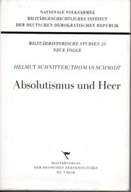 Absolutismus und Heer zur Entwicklung des Militärwesens im Spätfeudalismus 