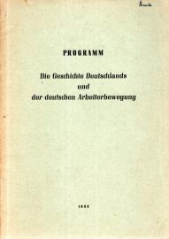PROGRAMM Die Geschichte Deutschlands und der deutschen Arbeiterbewegung 