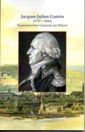 Jacques Julien Guerin  (1757 - 1844) Französischer General am Rhein 