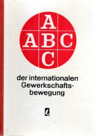 ABC der internationalen Gewerkschaftsbewegung